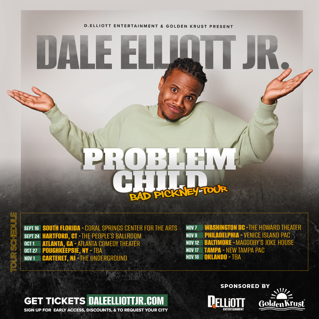 Dale Elliott Jr Problem Child: Bad Pickney Tour - ATLANTA