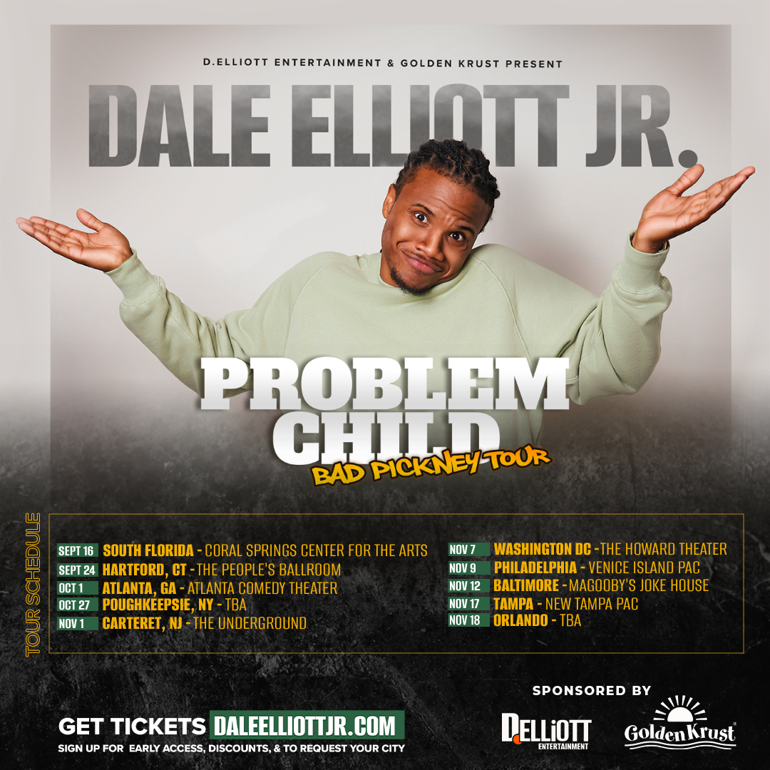 Dale Elliott Jr. Problem Child: Bad Pickney Tour - PHILADELPHIA