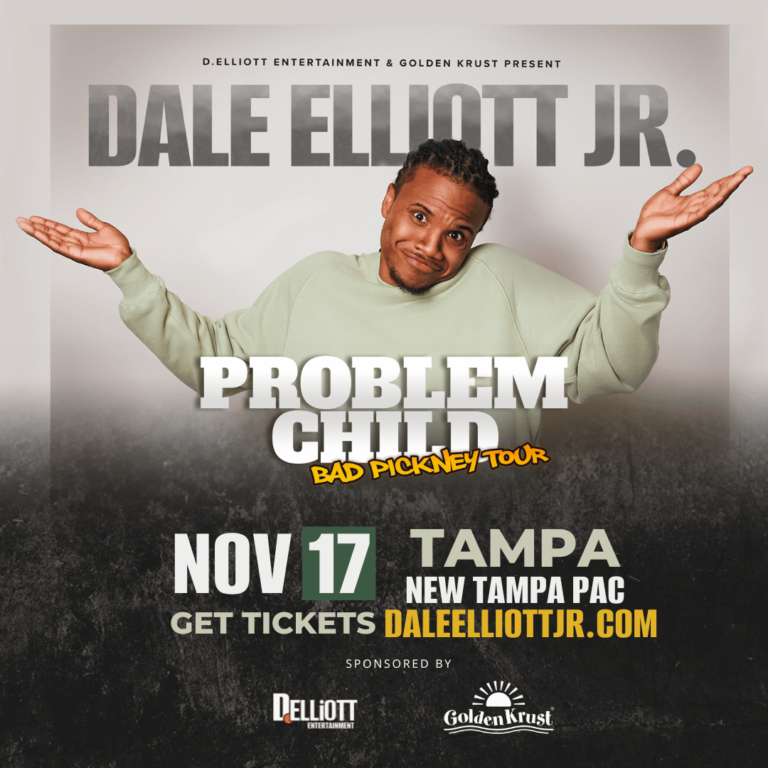 Dale Elliott Jr. Problem Child: Bad Pickney Tour - TAMPA